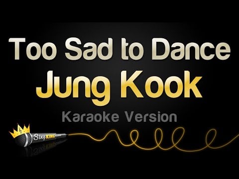 Jung Kook - Too Sad to Dance (Karaoke Version)