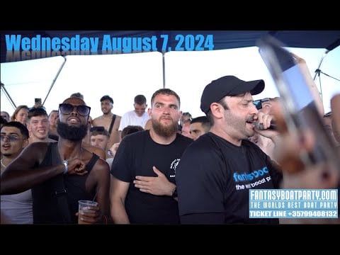 FANTASY BOAT PARTY | WEDNESDAY AUGUST 7, 2024 | AYIA NAPA CYPRUS