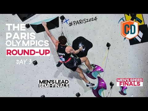 #paris2024 Round Up: Day 3 Men&#39;s Lead Semi Finals + Women&#39;s Speed Finals!