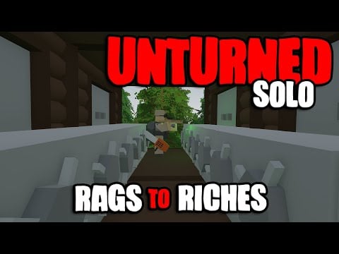 I Went From Rags To Riches on Unturned Solo &amp; This Is What Happened ...