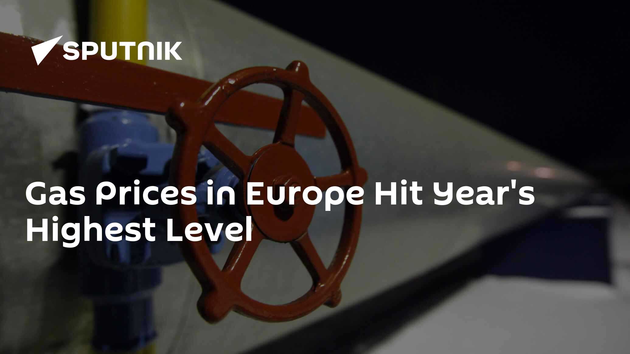 Gas Prices in Europe Hit Year's Highest Level