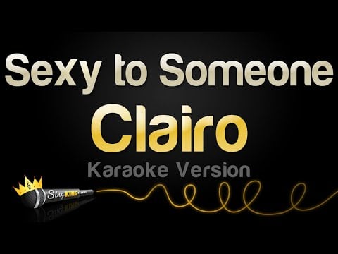 Clairo - Sexy to Someone (Karaoke Version)