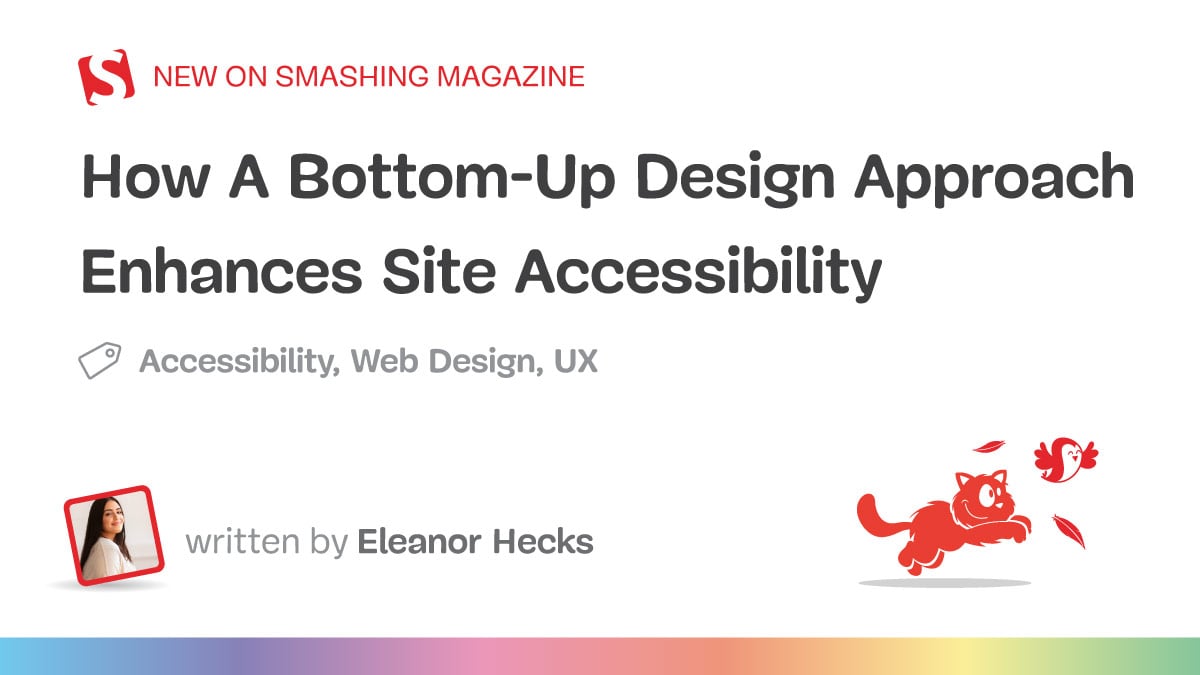 How A Bottom-Up Design Approach Enhances Site Accessibility