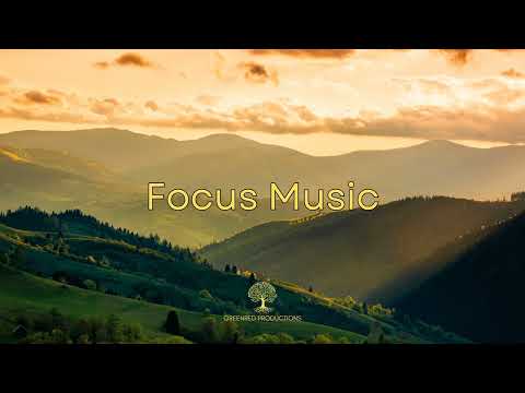 Focus Music for Work, Relaxing Music for Concentration, Calm Study Music