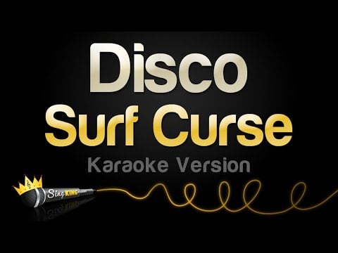 Surf Curse - Disco (Karaoke Version)