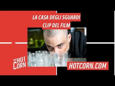 LA CASA DEGLI SGUARDI | clip I HOT CORN by Film&amp;Clips