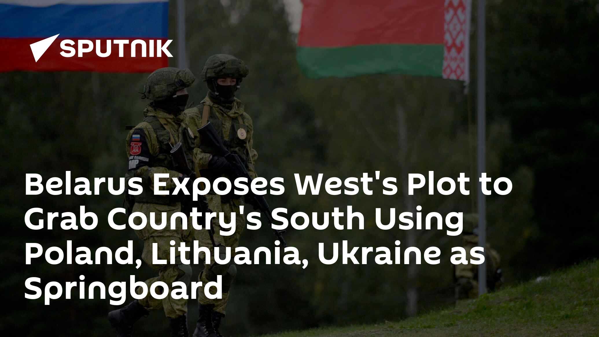 Belarusian TV Unveils Plan to Seize Country's Southern Regions From Poland, Lithuania and Ukraine