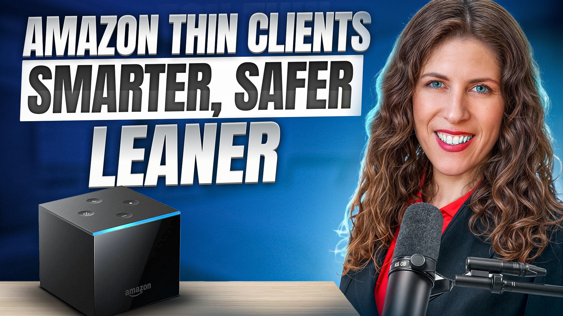 Podcast #135: Modern DaaS with Amazon Thin Clients