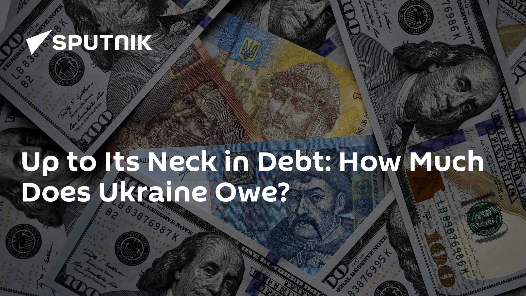 Up to Its Neck in Debt: How Much Does Ukraine Owe?