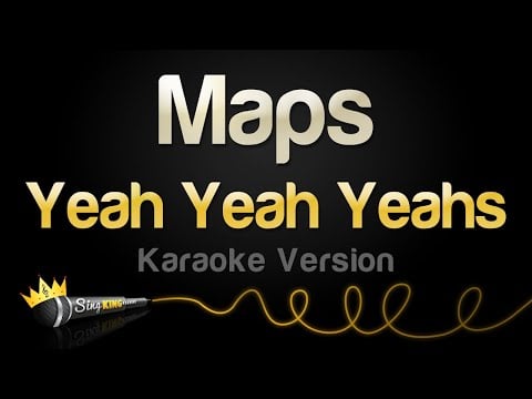 Yeah Yeah Yeahs - Maps (Karaoke Version)