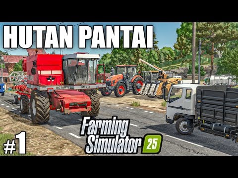 WELCOME TO THE FARM | Farming Simulator 25 - HUTAN PANTAI | Episode 1