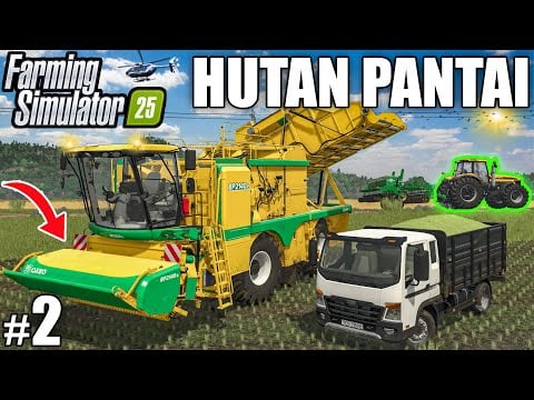 FIRST HARVEST OF GREEN BEANS &amp; ALREADY NEW TRACTOR | Farming Simulator 25 - HUTAN PANTAI | Episode 2