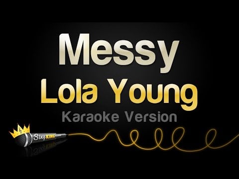 Lola Young - Messy (Karaoke Version)