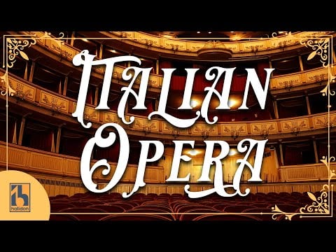 Italian Classical Music | Italian Opera