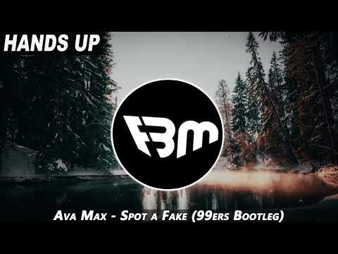 Ava Max - Spot a Fake (99ers Bootleg) | FBM