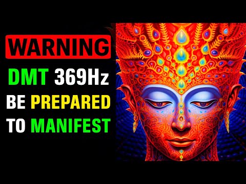 Unlock the HIDDEN POWER of 369Hz DMT Music for Manifestation Tonight!