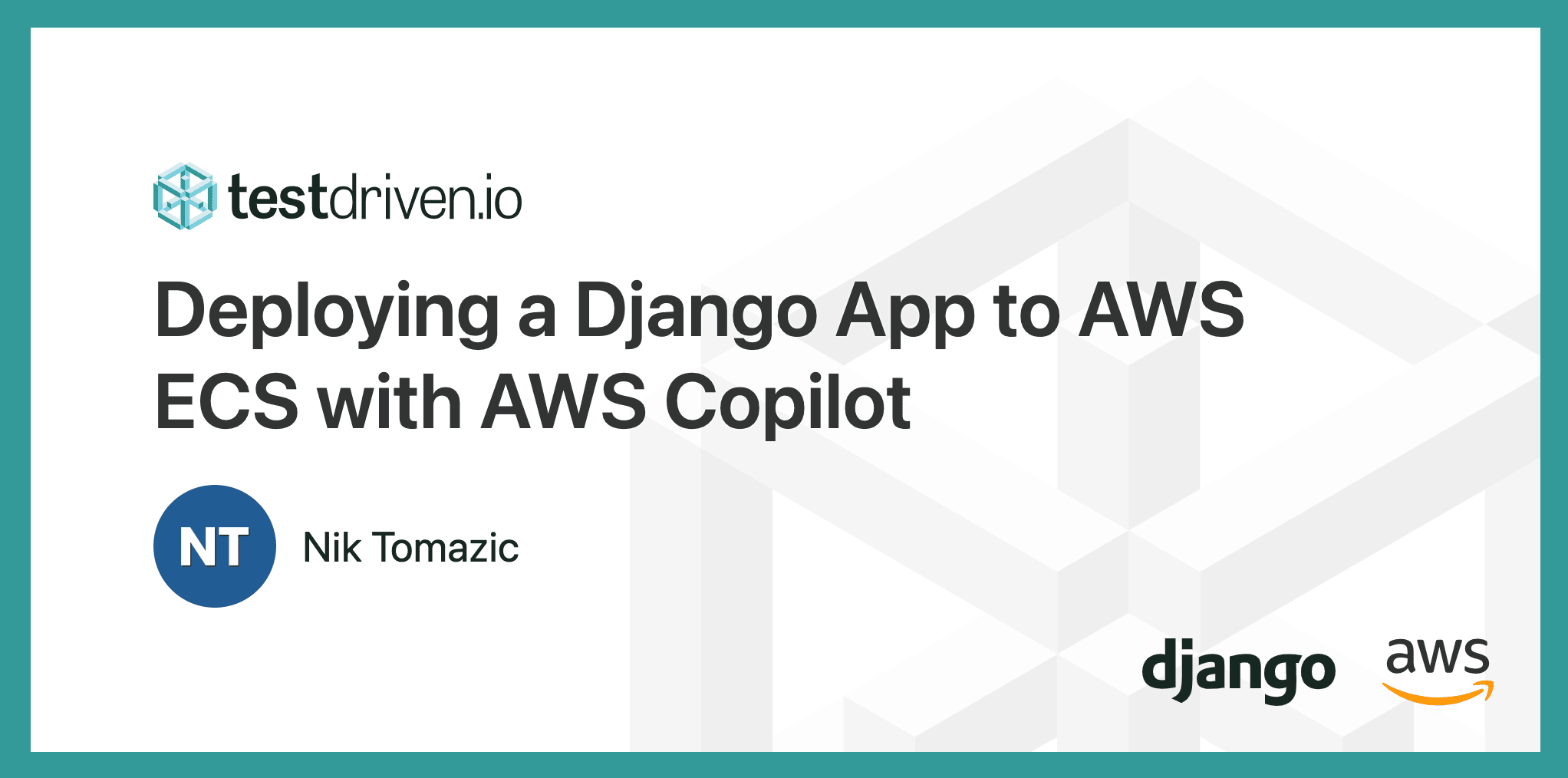 Deploying a Django App to AWS ECS with AWS Copilot