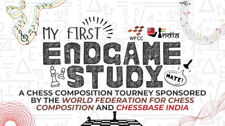 My First Endgame Study: A Chess Composition Tourney by WFCC and ChessBase India