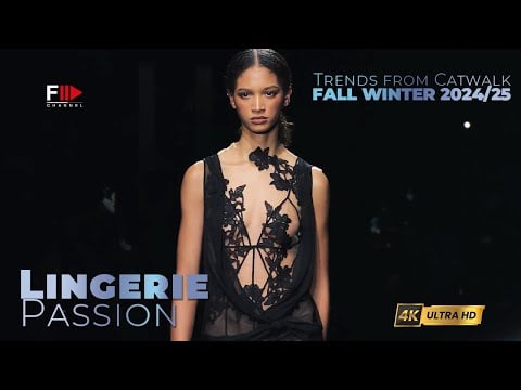 TRENDS from CATWALK I FALL WINTER 2024/25 I LINGERIE PASSION - Fashion Channel Chronicle