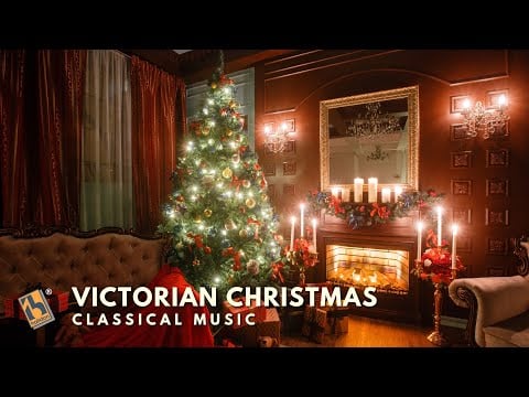 Classical Christmas Music for a Victorian-Inspired Christmas Day