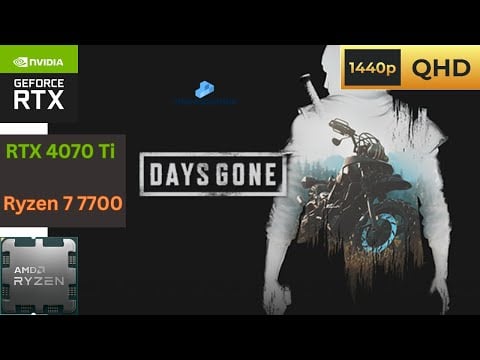 Days Gone - RTX 4070Ti + R7 7700 - Very High 1440p60