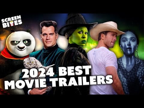 From Wicked Witches To Wild Robots: The Best Movie Trailers Of 2024 | Screen Bites