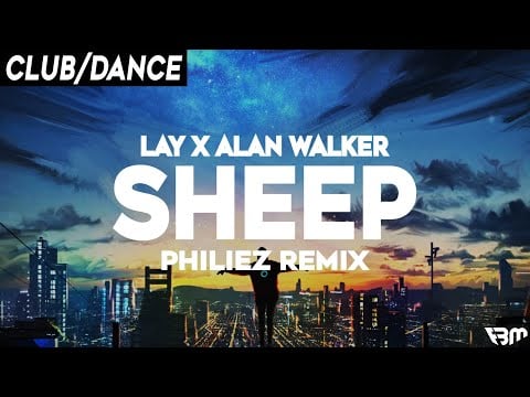 Lay x Alan Walker - Sheep (PhilieZ Remix) | FBM