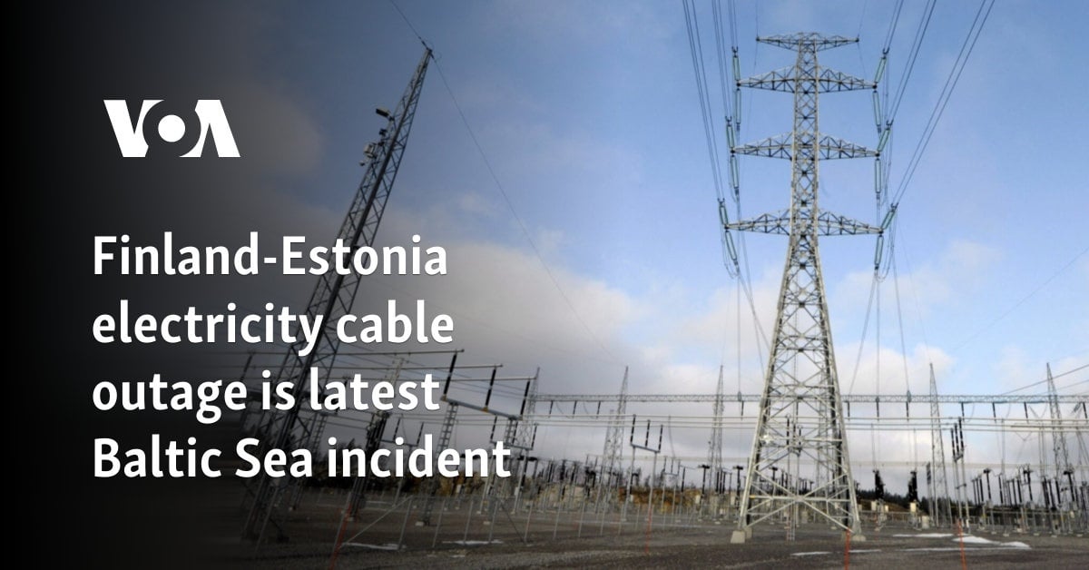 Finland-Estonia electricity cable outage is latest Baltic Sea incident