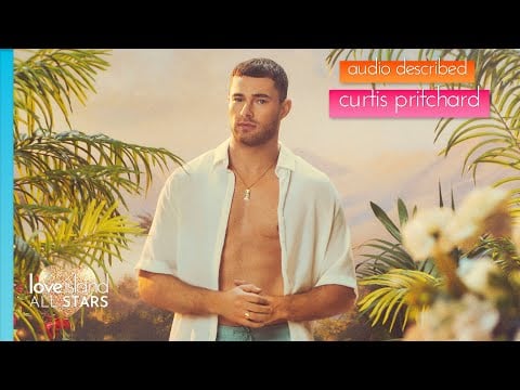 Audio Described: Curtis Pritchard | Love Island All Stars Series 2