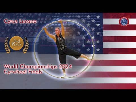 Cyrus Lucano World Championships 2024 in Gymwheel Cyrwheel Man 3rd Place