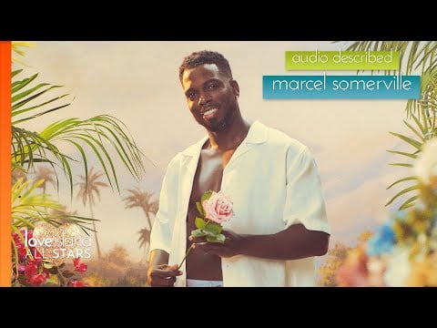 Audio Described: Marcel Somerville | Love Island All Stars Series 2